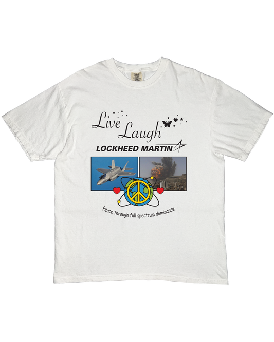 Live Laugh Lockheed Tee